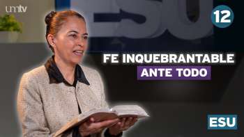 12 Precursores | Lección 12 de Escuela Sabática Universitaria en UMtv